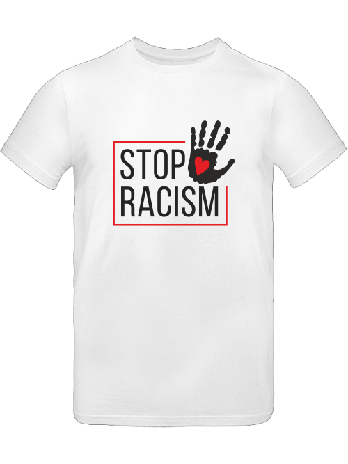 T-Shirt "Stop Racism" bedruckt mittels hochwertigem Siebdruck