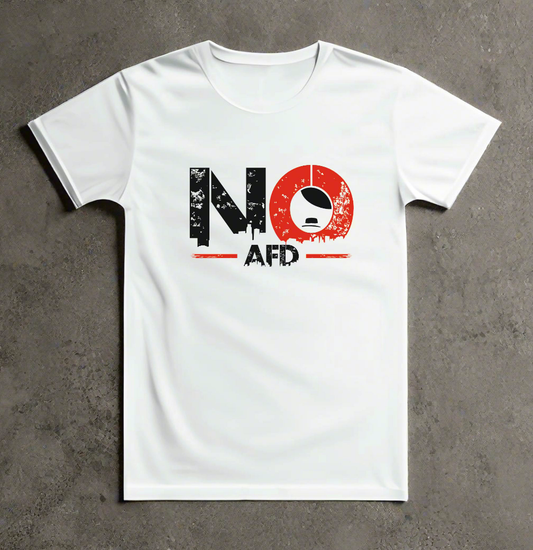 T-Shirt "NO AFD" bedruckt mittels hochwertigem Siebdruck