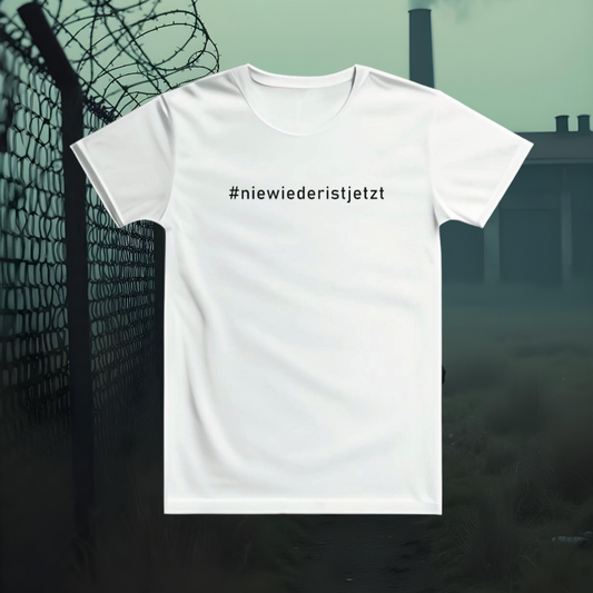 T-Shirt "Nie wieder ist jetzt" bedruckt mittels hochwertigem Siebdruck